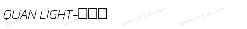 QUAN LIGHT字体转换 QUAN LIGHT字体转换
